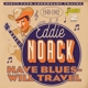 NOACK, EDDIE-HAVE BLUES, WILL TRAVEL