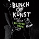 SLEAFORD MODS-BUNCH OF KUNST DOCUMENTARY/ LIVE AT SO36 (DVD+CD)