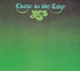 YES-CLOSE TO THE EDGE