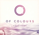 OF COLOURS-ENTELECHY