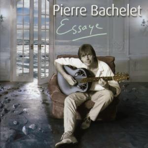 BACHELET, PIERRE-ESSAYE