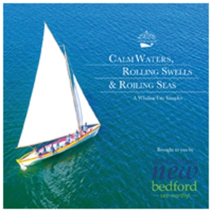 VARIOUS-CALM WATERS, ROLLING SWELLS, ROILING SEAS - A WHALING C