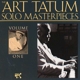 TATUM, ART-THE ART TATUM SOLO MASTERPIECES, VOLUME 1