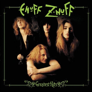 ENUFF Z'NUFF-GREATEST HITS