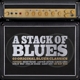 VARIOUS-A STACK OF BLUES
