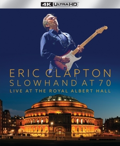 CLAPTON, ERIC-SLOWHAND AT 70: LIVE AT THE ROYAL ALBERT HALL