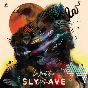 SLY 5TH AVE-WHAT IT IS