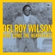 WILSON, DELROY-HERE COMES THE HEARTACHES