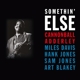 ADDERLEY, CANNONBALL-SOMETHIN' ELSE