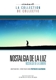 DOCUMENTARY-NOSTALGIA DE LA LUZ