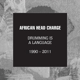 AFRICAN HEAD CHARGE-DRUMMING IS A LANGUAGE 1990 - 2011