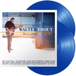 TROUT, WALTER-WE'RE ALL IN THIS TOGETHER -COLOURED-