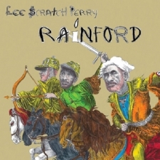 PERRY, LEE -SCRATCH--RAINFORD -INDIE-