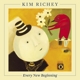 RICHEY, KIM-EVERY NEW BEGINNING -COLOURED-
