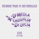 DI MEOLA/MCLAUGHLIN/DE LUCIA-SATURDAY NIGHT I...