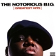 NOTORIOUS B.I.G.-GREATEST HITS