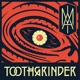 TOOTHGRINDER-I AM