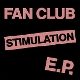 FAN CLUB-STIMULATION