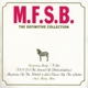 M.F.S.B-DEFINITIVE COLLECTION