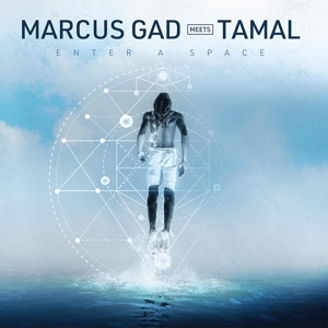 GAD, MARCUS -MEETS TAMAL--ENTER A SPACE + REMIX -BONUS TR-