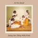 AL-DOS BAND-DOING OUR THING WITH PRIDE
