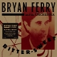 BRYAN FERRY ORCHESTRA-BITTER-SWEET