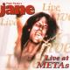 JANE-LIVE AT METAS