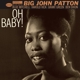 PATTON, JOHN -BIG--OH BABY !