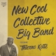 NEW COOL COLLECTIVE BIG BAND F-NEW COOL COLLE...