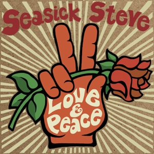 SEASICK STEVE-LOVE & PEACE