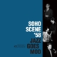 VARIOUS-SOHO SCENE '58 (JAZZ GOES MOD)