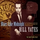 YATES, BILL-BLUES LIKE MIDNIGHT