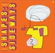 VARIOUS-SHAPES: SIDEWAYS