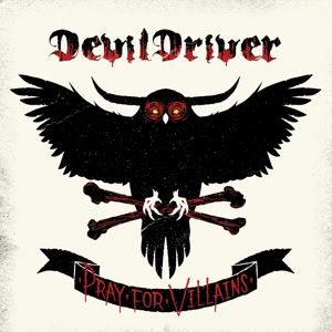 DEVILDRIVER-PRAY FOR VILLAINS