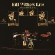 WITHERS, BILL-LIVE AT CARNEGIE HALL