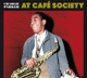 PARKER, CHARLIE-AT CAFE SOCIETY