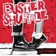 BUSTER SHUFFLE-GO STEADY