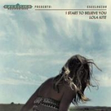 LOLA KITE-I START TO BELIEVE YOU