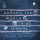 VARIOUS-AROUND THE WORLD IN 80 MINUTES