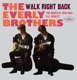 EVERLY BROTHERS-WALK RIGHT BACK/COMPLETECOMPLETE 1956-1962 U.S.