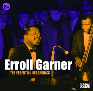 GARNER, ERROLL-ESSENTIAL RECORDINGS