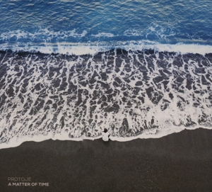 PROTOJE-A MATTER OF TIME