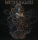 MESHUGGAH-THE VIOLENT SLEEP OF REASON