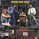 WHO-WHO ARE YOU