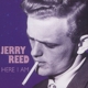 REED, JERRY-HERE I AM