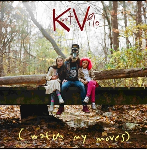 VILE, KURT-WATCH MY MOVES -COLOURED-