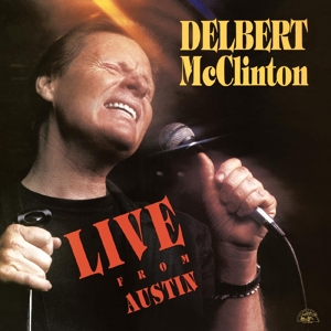MCCLINTON, DELBERT-LIVE FROM AUSTIN