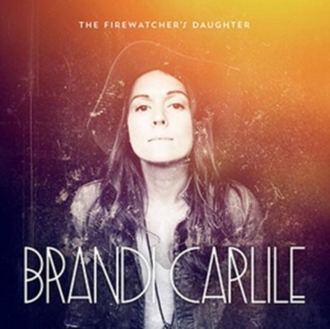 CARLILE, BRANDI-THE FIREWATCHER'S DAUGHTER