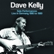 KELLY, DAVE-SOLO PERFORMANCES