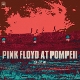 PINK FLOYD-PINK FLOYD AT POMPEII - MCMLXXII